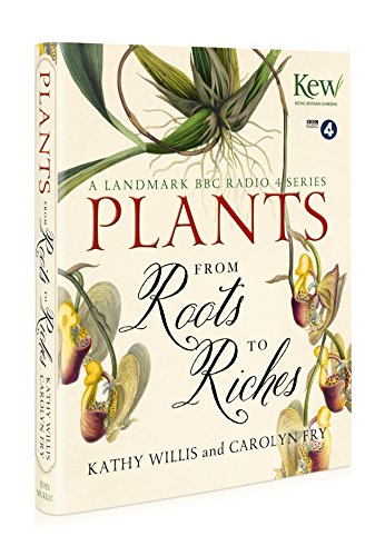 Plants: From Roots to Riches