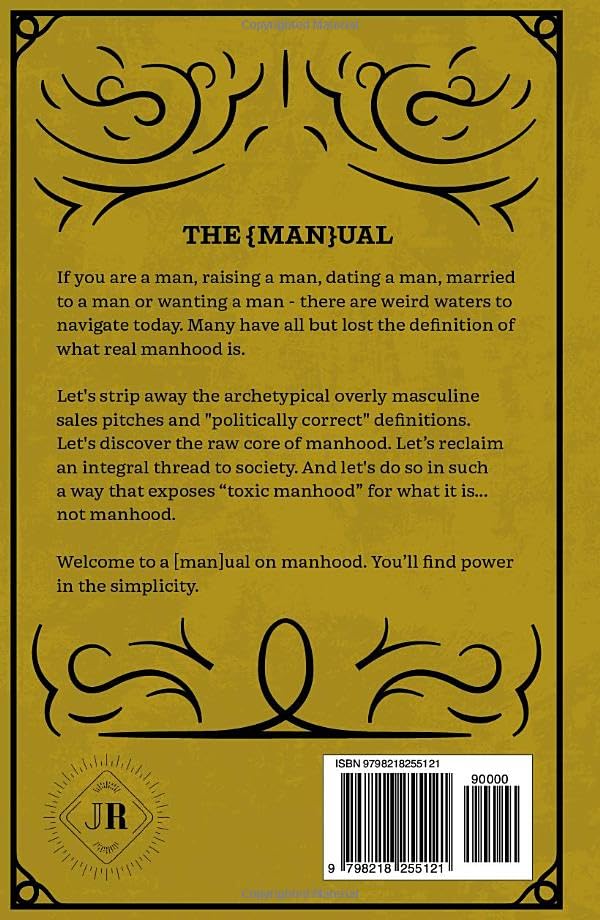 The Manual: A Practical Guide To Manhood