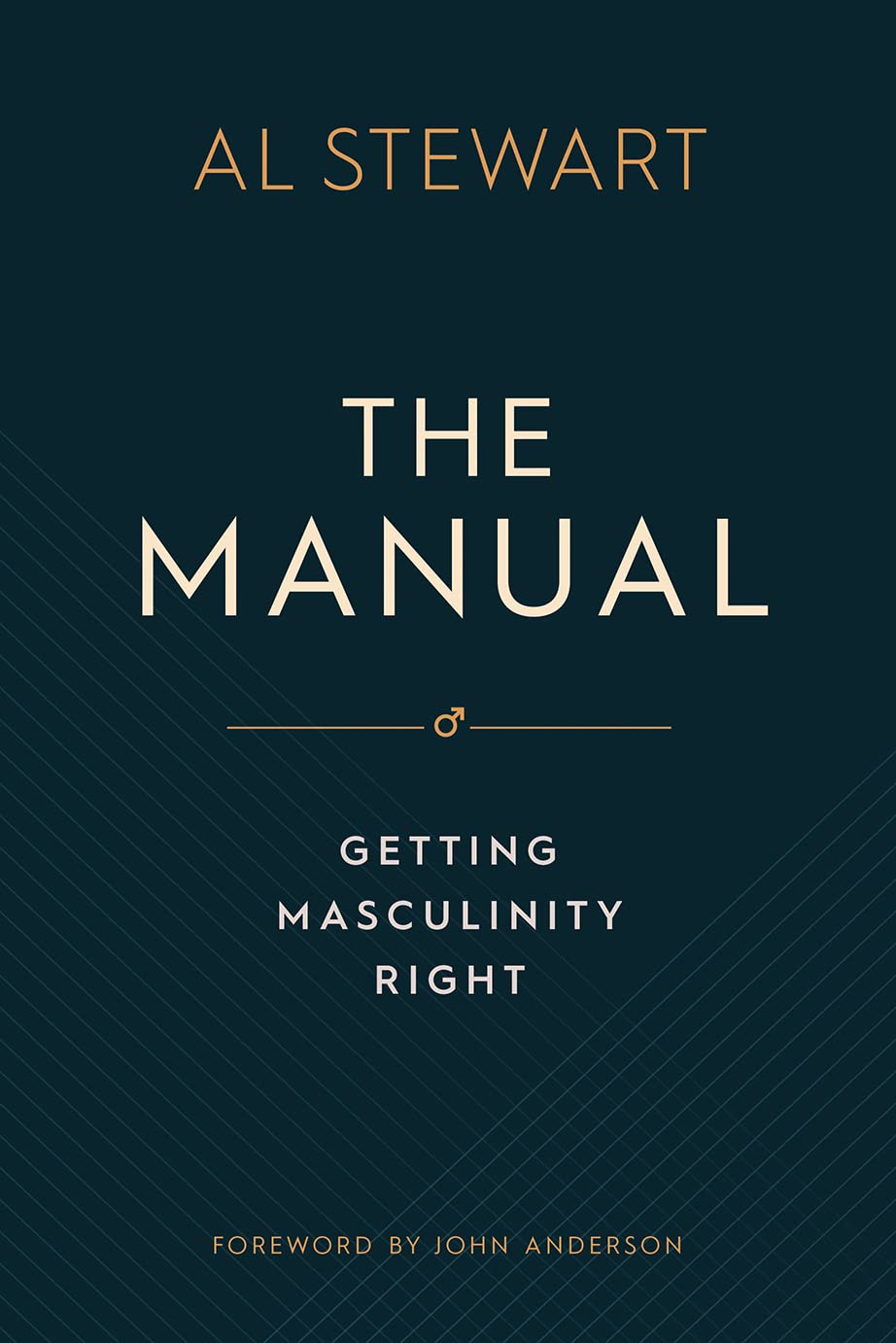 The Manual: Getting Masculinity Right