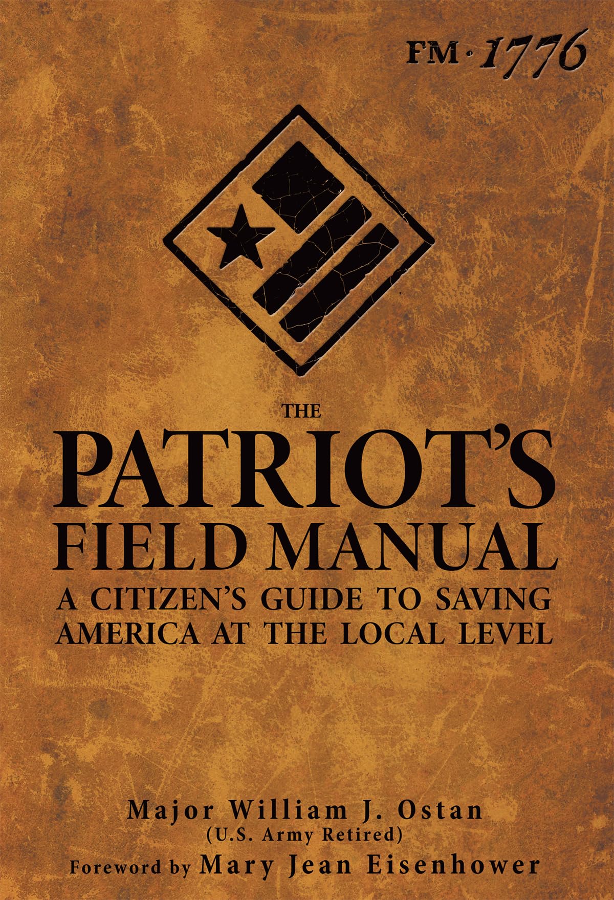 The Patriot's Field Manual: A Citizen's Guide to Saving America at the Local Level