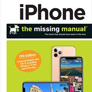 iPhone: The Missing Manual: The Book That Should Have Been in the Box