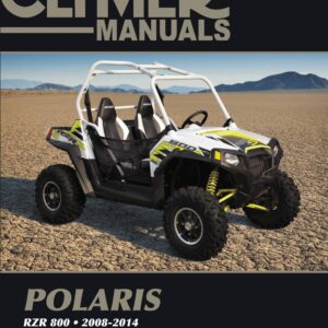 Clymer Polaris RZR 800 2008-2014: Maintenance, Troubleshooting, Repair (Clymer SxS)