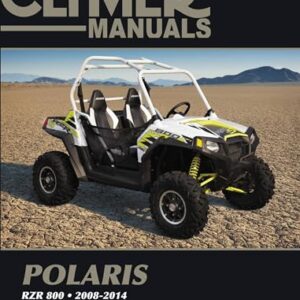 Clymer Polaris RZR 800 2008-2014: Maintenance, Troubleshooting, Repair (Clymer SxS)