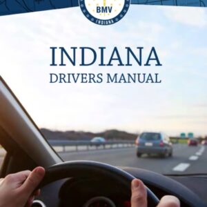 Indiana Drivers Manual Learners Permit Study Guide for (Published January 2023): Learners Permit Study Guide for 2023 (Color Print) - Full Color and Large Print