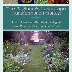 The Beginnner's Landscape Transformation Manual