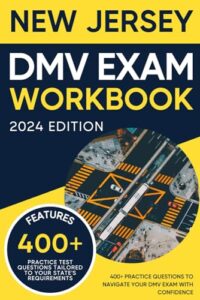 new jersey dmv exam workbook: 400+ practice questions to navigate your dmv exam with confidence (dmv practice tests)