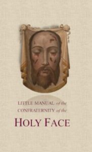 little manual of the confraternity of the holy face