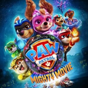 PAW Patrol: The Mighty Movie [Blu-ray]