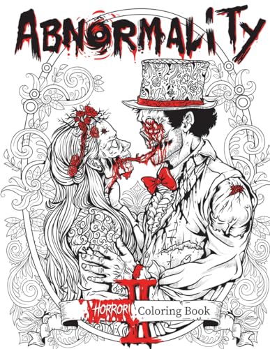 Abnormality 2: Haunting Visions | Horror Coloring Book for Adults | An Extra Terrifying Collection of Creepy, Spine-Chilling & Gorgeous Illustrations ... (Abnormality : Horror Coloring Books Series)