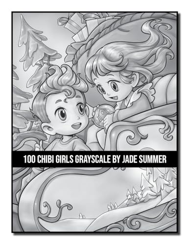 100 Chibi Girls Grayscale: An Adult Coloring Book Collection with Cute Girls, Fantasy, Horror, Christmas, and More! (Grayscale Coloring Books)