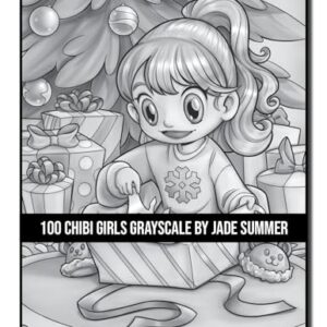 100 Chibi Girls Grayscale: An Adult Coloring Book Collection with Cute Girls, Fantasy, Horror, Christmas, and More! (Grayscale Coloring Books)