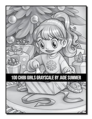 100 Chibi Girls Grayscale: An Adult Coloring Book Collection with Cute Girls, Fantasy, Horror, Christmas, and More! (Grayscale Coloring Books)