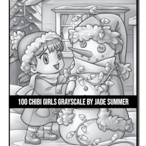 100 Chibi Girls Grayscale: An Adult Coloring Book Collection with Cute Girls, Fantasy, Horror, Christmas, and More! (Grayscale Coloring Books)