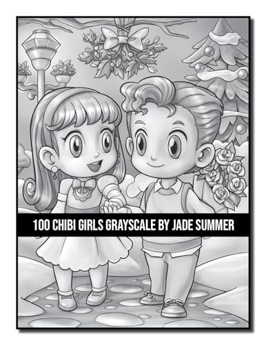 100 Chibi Girls Grayscale: An Adult Coloring Book Collection with Cute Girls, Fantasy, Horror, Christmas, and More! (Grayscale Coloring Books)