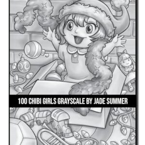 100 Chibi Girls Grayscale: An Adult Coloring Book Collection with Cute Girls, Fantasy, Horror, Christmas, and More! (Grayscale Coloring Books)