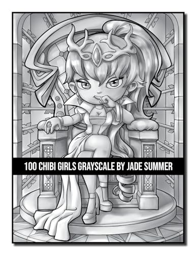 100 Chibi Girls Grayscale: An Adult Coloring Book Collection with Cute Girls, Fantasy, Horror, Christmas, and More! (Grayscale Coloring Books)