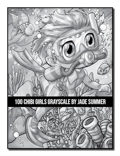 100 Chibi Girls Grayscale: An Adult Coloring Book Collection with Cute Girls, Fantasy, Horror, Christmas, and More! (Grayscale Coloring Books)