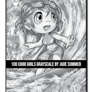 100 Chibi Girls Grayscale: An Adult Coloring Book Collection with Cute Girls, Fantasy, Horror, Christmas, and More! (Grayscale Coloring Books)