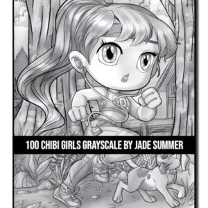 100 Chibi Girls Grayscale: An Adult Coloring Book Collection with Cute Girls, Fantasy, Horror, Christmas, and More! (Grayscale Coloring Books)