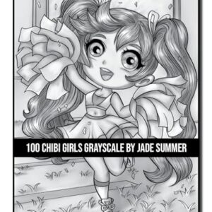 100 Chibi Girls Grayscale: An Adult Coloring Book Collection with Cute Girls, Fantasy, Horror, Christmas, and More! (Grayscale Coloring Books)