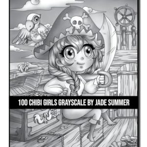 100 Chibi Girls Grayscale: An Adult Coloring Book Collection with Cute Girls, Fantasy, Horror, Christmas, and More! (Grayscale Coloring Books)