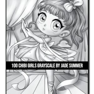 100 Chibi Girls Grayscale: An Adult Coloring Book Collection with Cute Girls, Fantasy, Horror, Christmas, and More! (Grayscale Coloring Books)