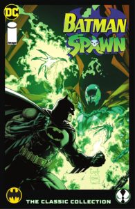 batman/spawn: the classic collection