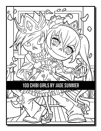 100 Chibi Girls: An Adult Coloring Book Collection with Cute Girls, Fantasy, Horror, Christmas, and More!