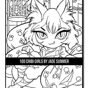 100 Chibi Girls: An Adult Coloring Book Collection with Cute Girls, Fantasy, Horror, Christmas, and More!