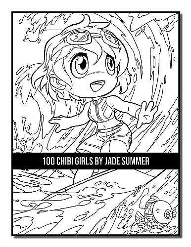 100 Chibi Girls: An Adult Coloring Book Collection with Cute Girls, Fantasy, Horror, Christmas, and More!