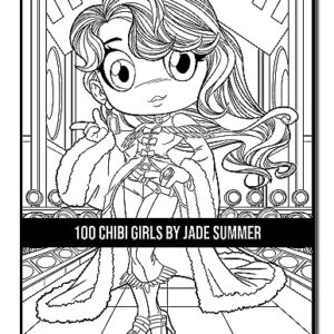 100 Chibi Girls: An Adult Coloring Book Collection with Cute Girls, Fantasy, Horror, Christmas, and More!