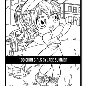 100 Chibi Girls: An Adult Coloring Book Collection with Cute Girls, Fantasy, Horror, Christmas, and More!