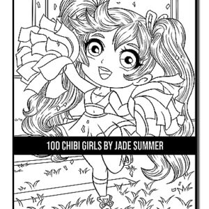 100 Chibi Girls: An Adult Coloring Book Collection with Cute Girls, Fantasy, Horror, Christmas, and More!