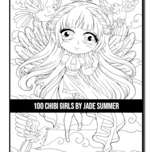 100 Chibi Girls: An Adult Coloring Book Collection with Cute Girls, Fantasy, Horror, Christmas, and More!