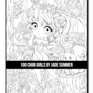 100 Chibi Girls: An Adult Coloring Book Collection with Cute Girls, Fantasy, Horror, Christmas, and More!