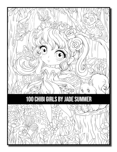 100 Chibi Girls: An Adult Coloring Book Collection with Cute Girls, Fantasy, Horror, Christmas, and More!