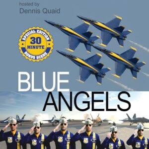 Blue Angels: Around the World at the Speed of Sound - Special Edition