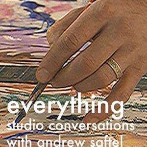 everything: studio conversations with andrew saftel