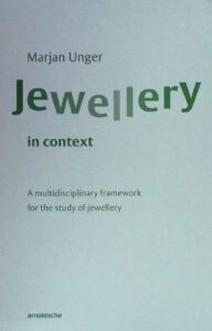 jewellery in context: a multidisciplinary framework for the study of jewellery