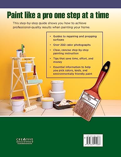 Painting: Interior and Exterior Painting Step by Step (Creative Homeowner) Beginner-Friendly Guide - Repair and Prep Surfaces, Select Equipment, Paint Like a Pro, Tips, and More (Home Improvement)