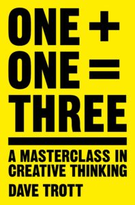 one plus one equals three: a masterclass in creative thinking