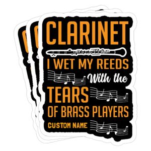 (3pcs) personalized clarinet stickers - clarinet i wet my reeds with the tears of brass players stickers gift decoration helmet bumper hardhat 3”x4”