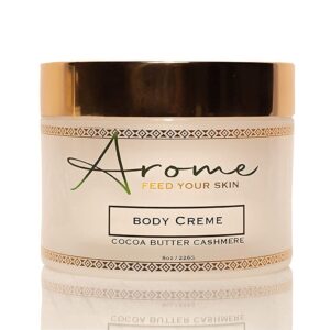 Arome Body Crème (8oz) - Cocoa Butter Cashmere - Treat Dry Skin, Improves Elasticity - Body Moisturizer - Pack of 1