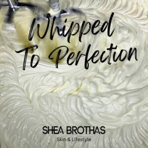 Shea Brothas | Unrefined | Raw | Organic | Shea Butter | Whipped | Body Butter | Dry Skin | Eczema | All Skin Types | Men | Women | Kids | Gifts | Fair Trade | Vegan | 8 oz