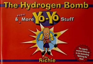 the hydrogen bomb and even more yo-yo stuff