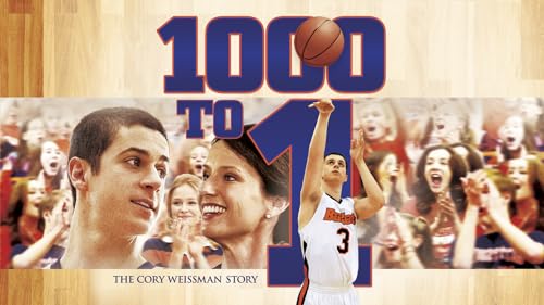 1000 To 1: The Cory Weissman Story