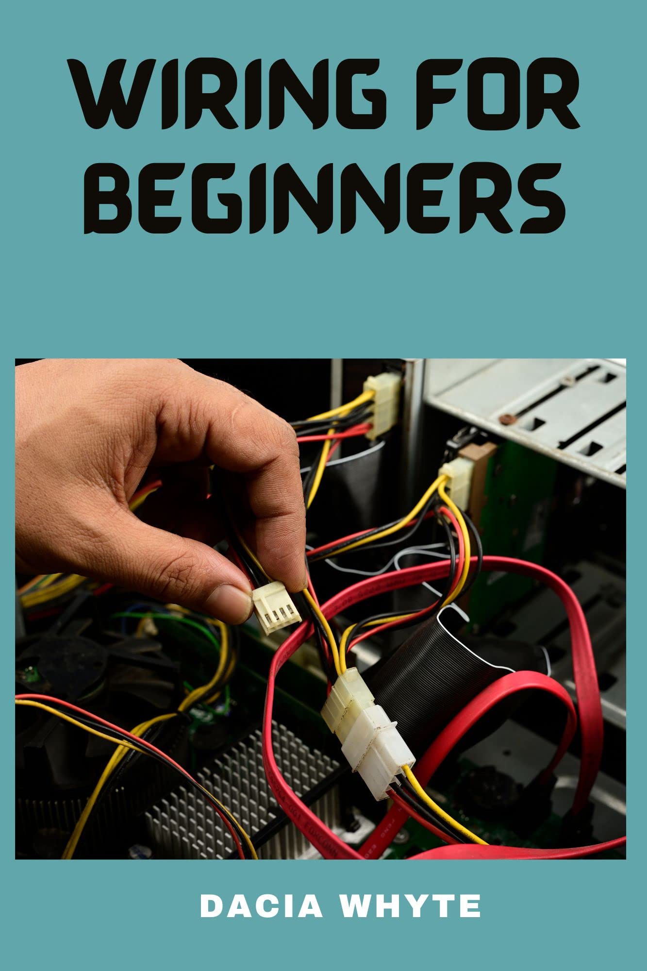 WIRING FOR BEGINNERS: A ESSENTIAL GUIDE ON HOME WIRING