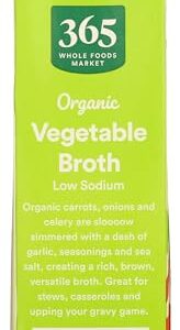 365 by Whole Foods Market, Organic Low Sodium Vegetable Broth, 32 Fl Oz