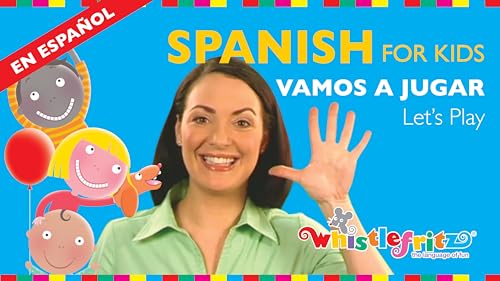 Spanish for Kids: Vamos a Jugar (Let's Play)