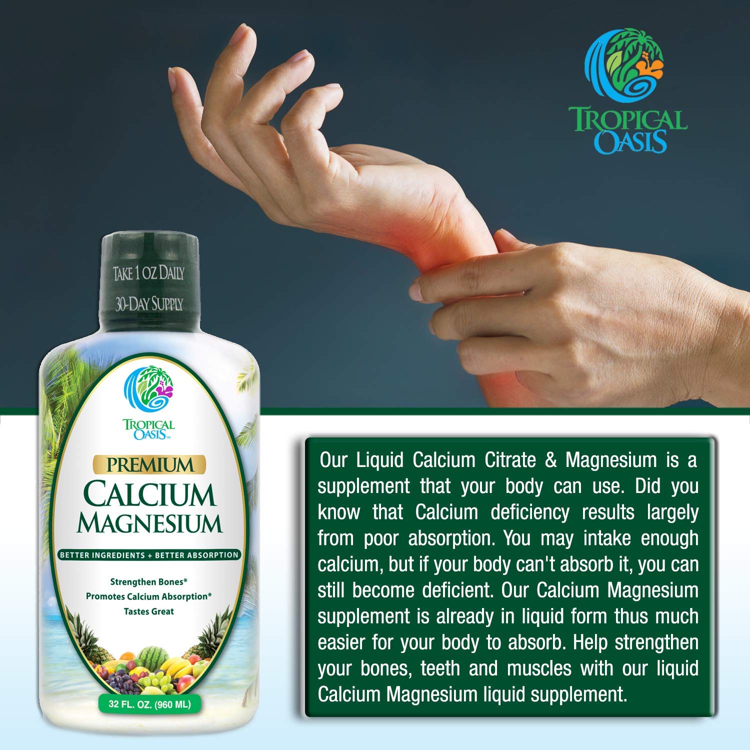 Tropical Oasis Liquid Calcium Magnesium - Natural Formula w/Support for Strong Bones - Liquid Vitamins w/Calcium, Magnesium & Vitamin D - up to 96% Absorption by The Body. - 32oz, 64 Serv.